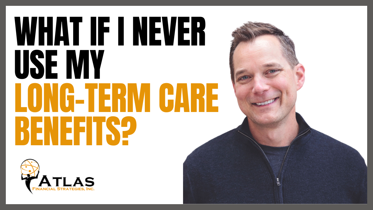 What if I never use my long-term care insurance benefits